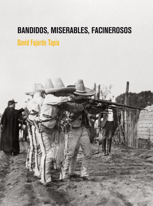 Portada del ensayo Bandidos, miserables, facinerosos