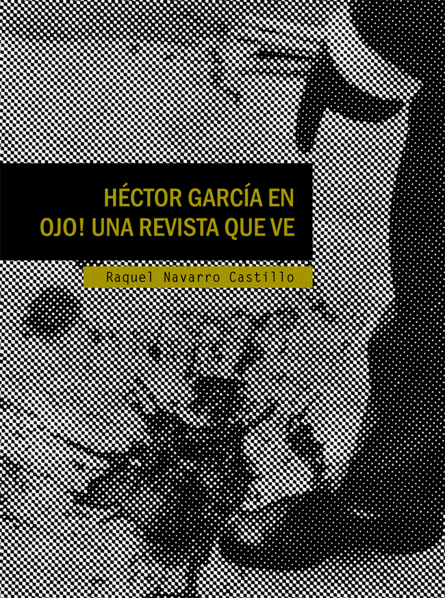 Portada del ensayo Héctor García en Ojo! Una revista que ve